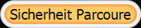 Sicherheit Parcoure